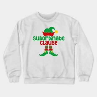 Subordinate Clause (Elf) Crewneck Sweatshirt